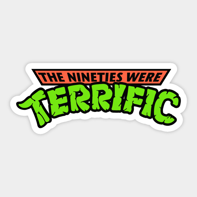 The 90s Were Terrific Sticker by yortsiraulo